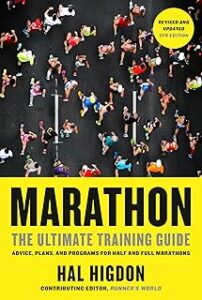 Marathon, Revised and Updated 5th Edition: The Ultimate Training Guide: Advice, Plans, and Programs for Half and Full Mara...