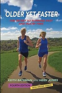 Older Yet Faster: The Secret to Running Fast and Injury Free