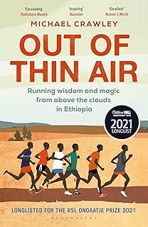 Out of Thin Air: Running Wisdom and Magic from Above the Clouds in Ethiopia: Running Wisdom and Magic from Above the Cloud...