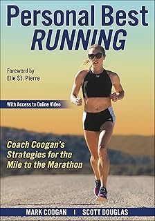 Personal Best Running: Coogan’s Strategies for the Mile to the Marathon